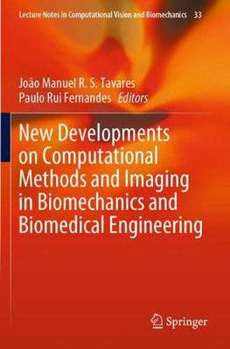 Cover image for New Developments on Computational Methods and Imaging in Biomechanics and Biomedical Engineering