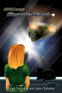Cover image for Space Academy, Stargate Search: Volume 2 of the Kirsten Chronicles