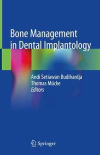 Cover image for Bone Management in Dental Implantology