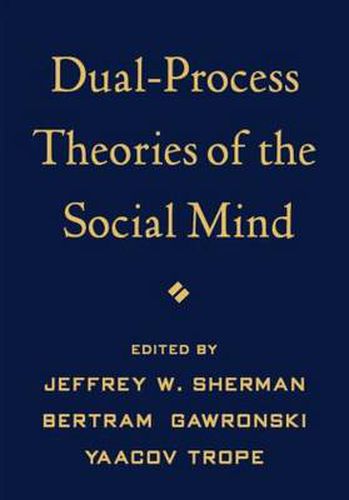 Cover image for Dual-Process Theories of the Social Mind