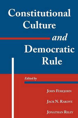 Cover image for Constitutional Culture and Democratic Rule