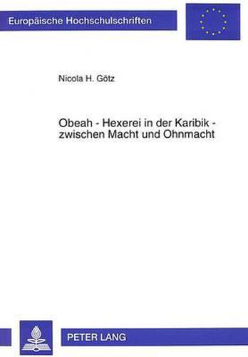 Cover image for Obeah - Hexerei in Der Karibik - Zwischen Macht Und Ohnmacht