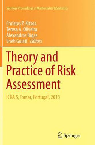 Cover image for Theory and Practice of Risk Assessment: ICRA 5, Tomar, Portugal, 2013