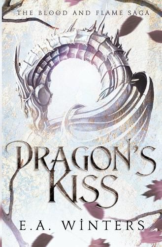 Cover image for Dragon's Kiss (The Blood & Flame Saga, book 1)