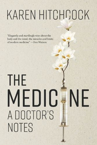 The Medicine: A Doctor's Notes