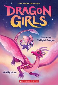 Cover image for Rosie the Twilight Dragon (Dragon Girls #7)