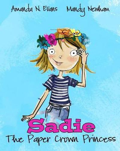 Cover image for Sadie: The Paper Crown Princess