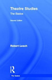 Cover image for Theatre Studies: The Basics: The Basics