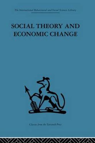 Cover image for Social Theory and Economic Change