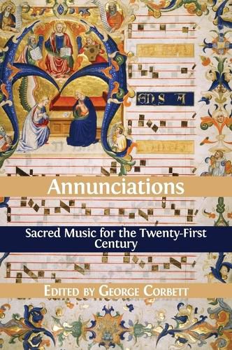 Cover image for Annunciations: Sacred Music for the Twenty-First Century