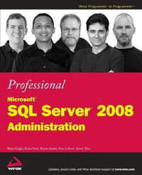 Cover image for Professional Microsoft SQL Server 2008 Administration