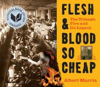 Cover image for Flesh and Blood So Cheap: The Triangle Fire and Its Legacy