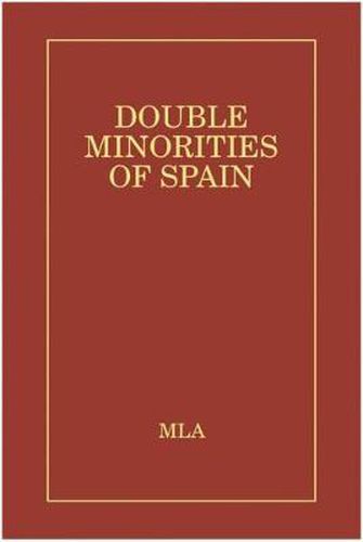 Double Minorities of Spain: A Bio-Bibliographic Guide to Women Writers of the Catalan, Galician, and Basque Countries