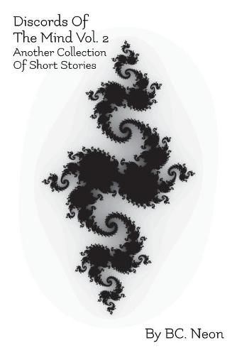 Cover image for Discords Of The Mind Vol. 2: Another Collection Of Short Stories