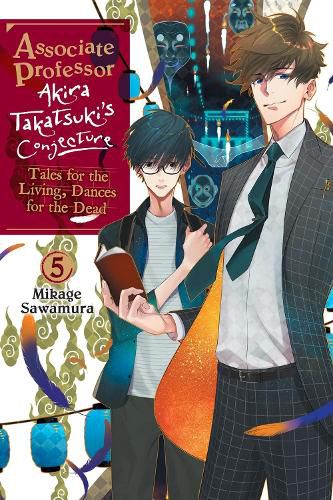 Cover image for Associate Professor Akira Takatsuki's Conjecture, Vol. 5 (light novel)