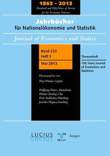 Cover image for 150 Years Journal of Economics and Statistics: Themenheft 3/Bd. 233 (2013) Jahrbucher fur Nationaloekonomie und Statistik