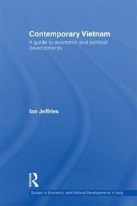 Cover image for Contemporary Vietnam: A Guide to Economic and Political Developments