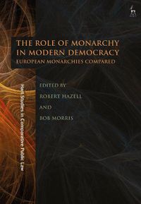 Cover image for The Role of Monarchy in Modern Democracy: European Monarchies Compared