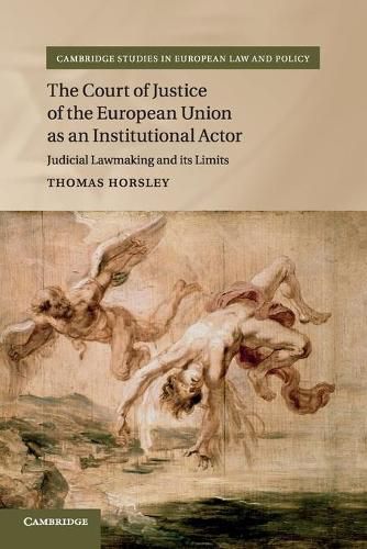 The Court of Justice of the European Union as an Institutional Actor ...