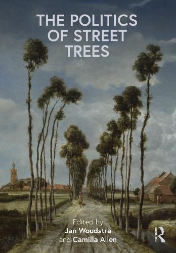 Cover image for The Politics of Street Trees