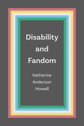 Disability and Fandom