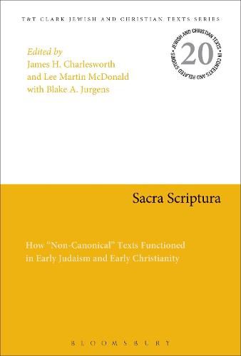 Sacra Scriptura: How  Non-Canonical  Texts Functioned in Early Judaism and Early Christianity