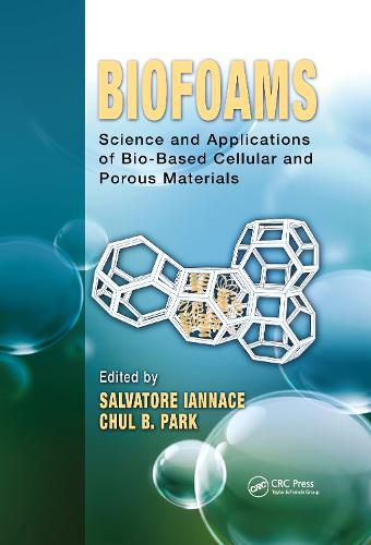 Cover image for Biofoams: Science and Applications of Bio-Based Cellular and Porous Materials