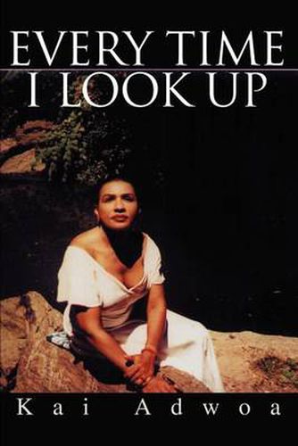 Cover image for Every Time I Look Up