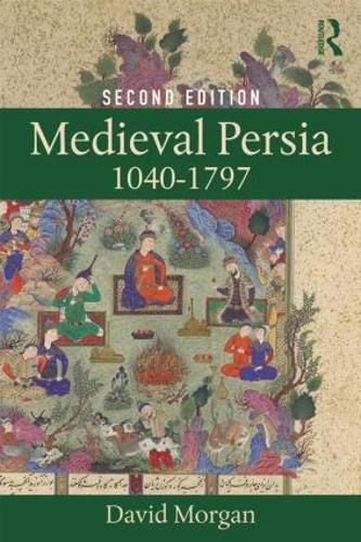 Cover image for Medieval Persia 1040-1797