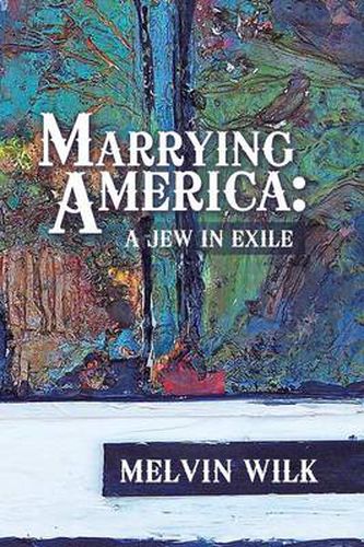 Cover image for Marrying America: A Jew in Exile