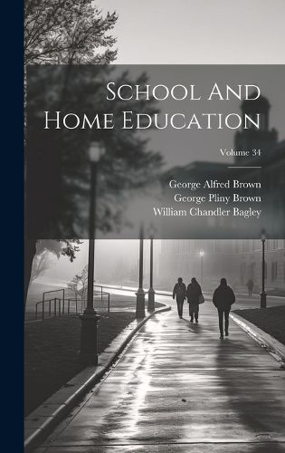 Cover image for School And Home Education; Volume 34