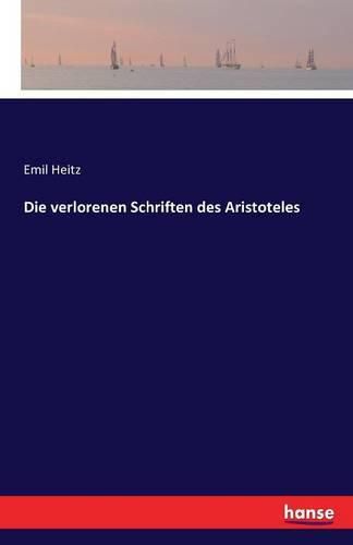 Cover image for Die verlorenen Schriften des Aristoteles