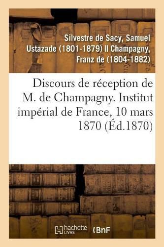 Discours de Reception de M. de Champagny