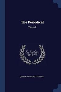 Cover image for The Periodical; Volume 2