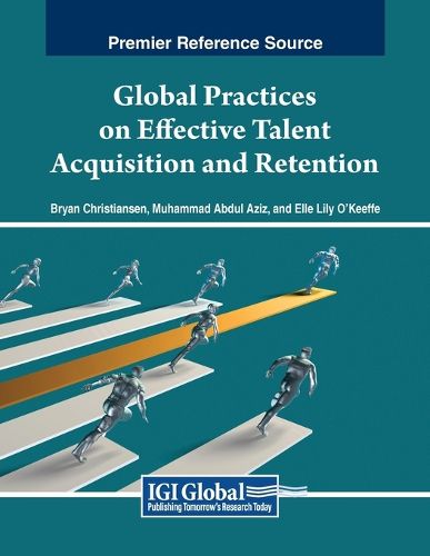 Cover image for Global Practices on Effective Talent Acquisition and Retention