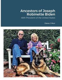 Cover image for Ancestors of Joseph Robinette Biden