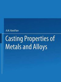 Cover image for   te h e  bo ctba   ta  ob      abob / Liteinye Svoistva Metallov I Splavov / Casting Properties of Metals and Alloys