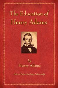 Cover image for The Education of Henry Adams