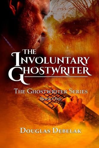 Cover image for The Involuntary Ghostwriter: The Ghostwriter Series - Book One