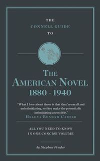 Cover image for The Connell Guide to The American Novel 1880-1940