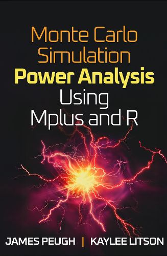 Cover image for Monte Carlo Simulation Power Analysis Using Mplus and R