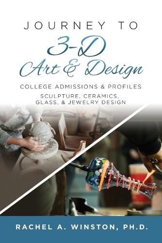 Cover image for Journey to 3D Art and Design: College Admissions & Profiles