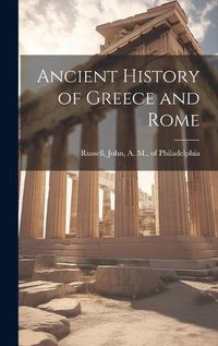 Cover image for Ancient History of Greece and Rome