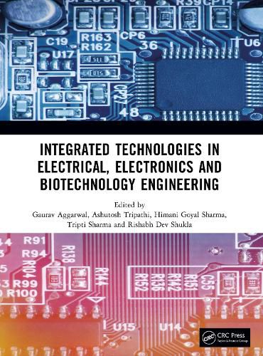 Integrated Technologies in Electrical, Electronics and Biotechnology Engineering