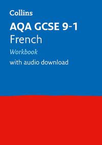 Cover image for AQA GCSE 9-1 French Workbook: Ideal for Home Learning, 2022 and 2023 Exams