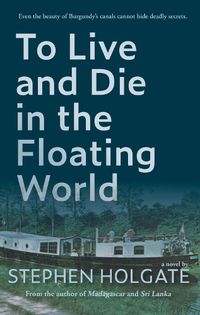 Cover image for To Live and Die in the Floating World
