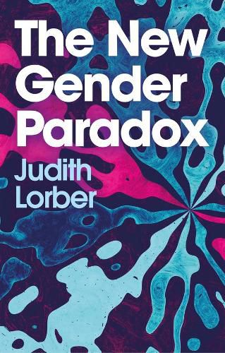 Cover image for The New Gender Paradox: Fragmentation and Persistence of the Binary