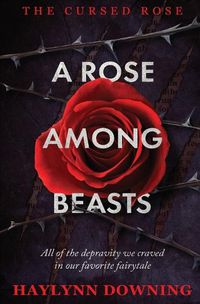 Cover image for A Rose Among Beasts