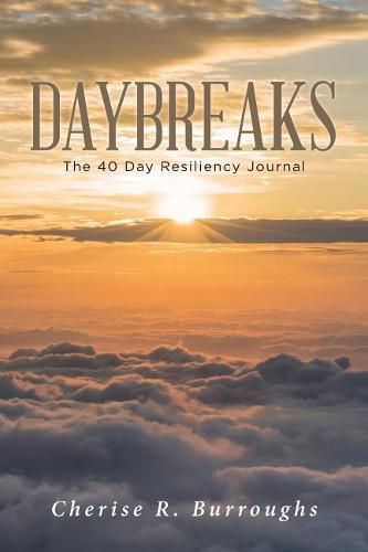 Cover image for Daybreaks: The 40 Day Resiliency Journal