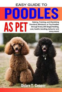 Cover image for Easy Guide to Poodles as Pet